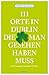 111 Orte in Dublin, die man gesehen haben muss (111 Orte ...) (German Edition)
