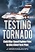 Testing Tornado: Cold War Naval Fighter Pilot to BAe Chief Test Pilot