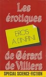 Eros à l'infini (Les érotiques de Gérard de Villiers - Spécial Science Fiction)