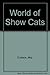 World of Show Cats by May Eustace