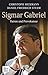 Sigmar Gabriel: Patron und Provokateur (German Edition)