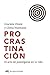 Procrastinación (Spanish Edition)