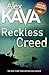 Reckless Creed by Alex Kava