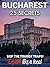 Bucharest 25 Secrets 2020 - The Locals Travel Guide For Your Trip to Bucharest Romania: Skip the tourist traps and explore like a local