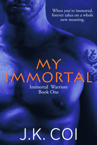My Immortal (Immortal Warriors, #1)