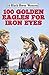 102 Golden Eagles for Iron Eyes by Rory Black