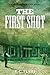 The First Shot