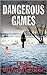 Dangerous Games (FBI, #1)
