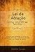 Lei da Atração: Como confiar no Universo (Lei da Atração na Prática Livro 1) (Portuguese Edition)