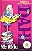 Matilda by Roald Dahl