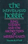The Individuated Hobbit: Jung, Tolkien and the Archetypes of Middle-Earth