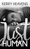 Just Human (Just Human, #1) Just Human (Just Human, #1)