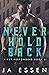 Never Hold Back (First Resp...