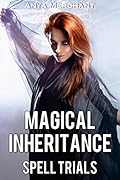 Magical Inheritance: Spell Trials