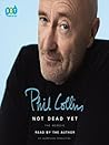 Not Dead Yet by Phil Collins