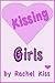 Kissing Girls