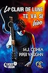 Le clair de lune te va si bien by Piper Vaughn