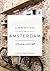 A Perfect Day in Amsterdam:...