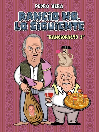 Ranciofacts 3: Rancio no, lo siguiente