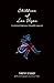 Children of Las Vegas: True Stories about Growing up in the World's Playground