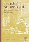 Hledání souvislostí: Eseje z komparativních dějin Evropy Hledání souvislostí: Eseje z komparativních dějin Evropy