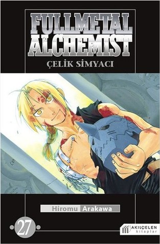 Çelik Simyacı, Cilt 27 (Fullmetal Alchemist, #27)