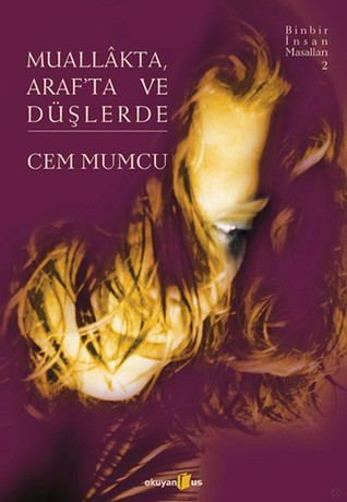 Muallakta, Araf'ta ve Düşlerde (Paperback)