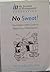 No Sweat!: The Indispensabl...