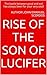 THE ANTICHRIST : THE SON OF PERDITION'S rise to power!