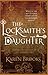 The Locksmith's Daughter by Karen Brooks The Locksmith's Daughter by Karen Brooks