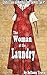 The Woman at the Laundry: Erotic Tales of Marshal Cody Bowen Tale #7