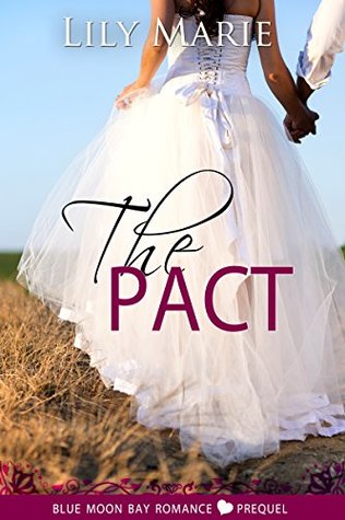 The Pact (Blue Moon Bay #0.5)
