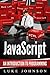 JavaScript: An Introduction To Programming