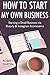 How to Start My Own Business (2017 Online Marketing Combo): Starting a Small Business via Shopify & Instagram Ecommerce