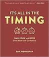 It's All in the Timing: Plan, Cook, and Serve Great Meals with Confidence