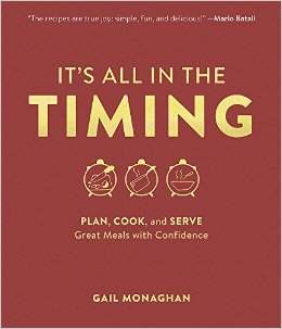 It's All in the Timing: Plan, Cook, and Serve Great Meals with Confidence