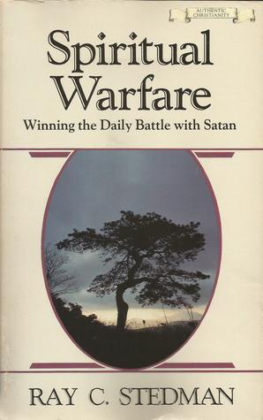 Spiritual Warfare: Winning the Daily Battle with Satan