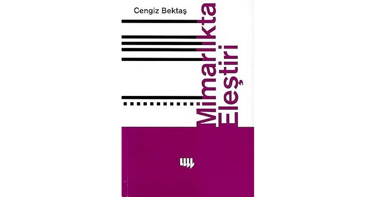 mimarlikta elestiri 1 by cengiz bektas mimarlikta elestiri 1 by cengiz bektas