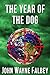 The Year Of The Dog: A Sleeping Dogs Thriller (The Sleeping Dogs Book 3)