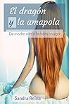 El dragón y la amapola: Una historia erótica TG de dominación y cambio mágico de cuerpo (Spanish Edition)