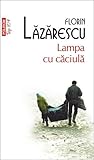 Lampa cu căciulă by Florin Lăzărescu
