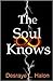 The Soul Knows