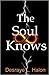 The Soul Knows