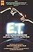 E. T. Der Außerirdische und seine Abenteuer auf der Erde
