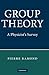 Group Theory: A Physicist's Survey