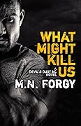 What Might Kill Us (The Devil's Dust #5)