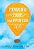Finding True Happiness