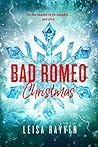 Bad Romeo Christmas by Leisa Rayven