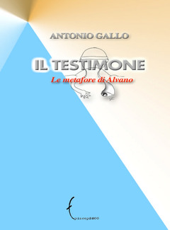 Il testimone. Le Memorie di Alvano (Paperback)