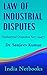 Law of Industrial Disputes:...